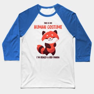 Cute Red Panda Halloween T-Shirt | This is My Human Costume Tee | Funny Wildlife Animal Shirt | Adorable Anime Gift Idea Baseball T-Shirt